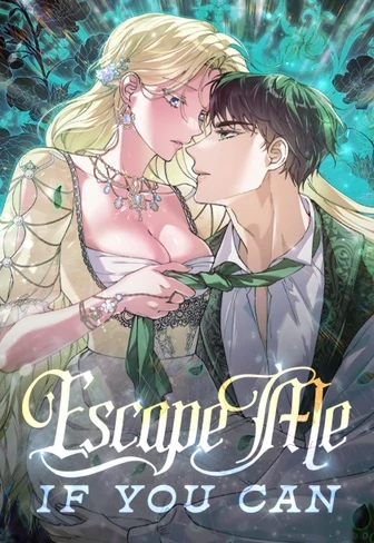 Escape Me If You Can Escape Me If You Can