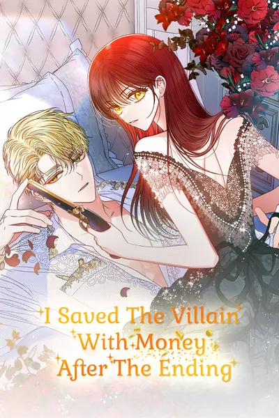 I Saved the Villain with Money After the Ending I Saved the Villain with Money After the Ending