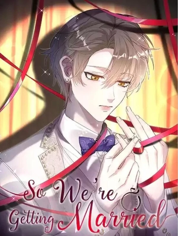 So we're getting married