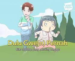 Dulu Gwe(n) Pernah