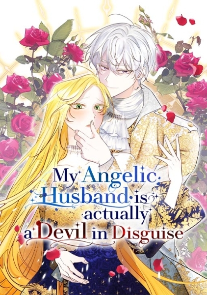 My Angelic Husband is Actually a Devil in Disguise [Official]