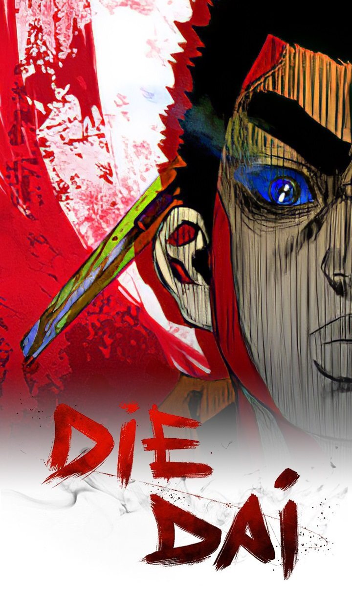 Die, Dai Die, Dai