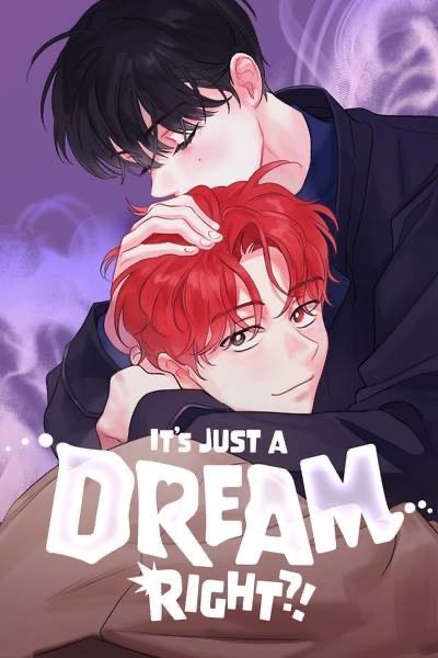 It’s just a dream… right? It’s just a dream… right?