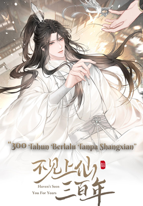 300 Tahun Berlalu Tanpa Shangxian