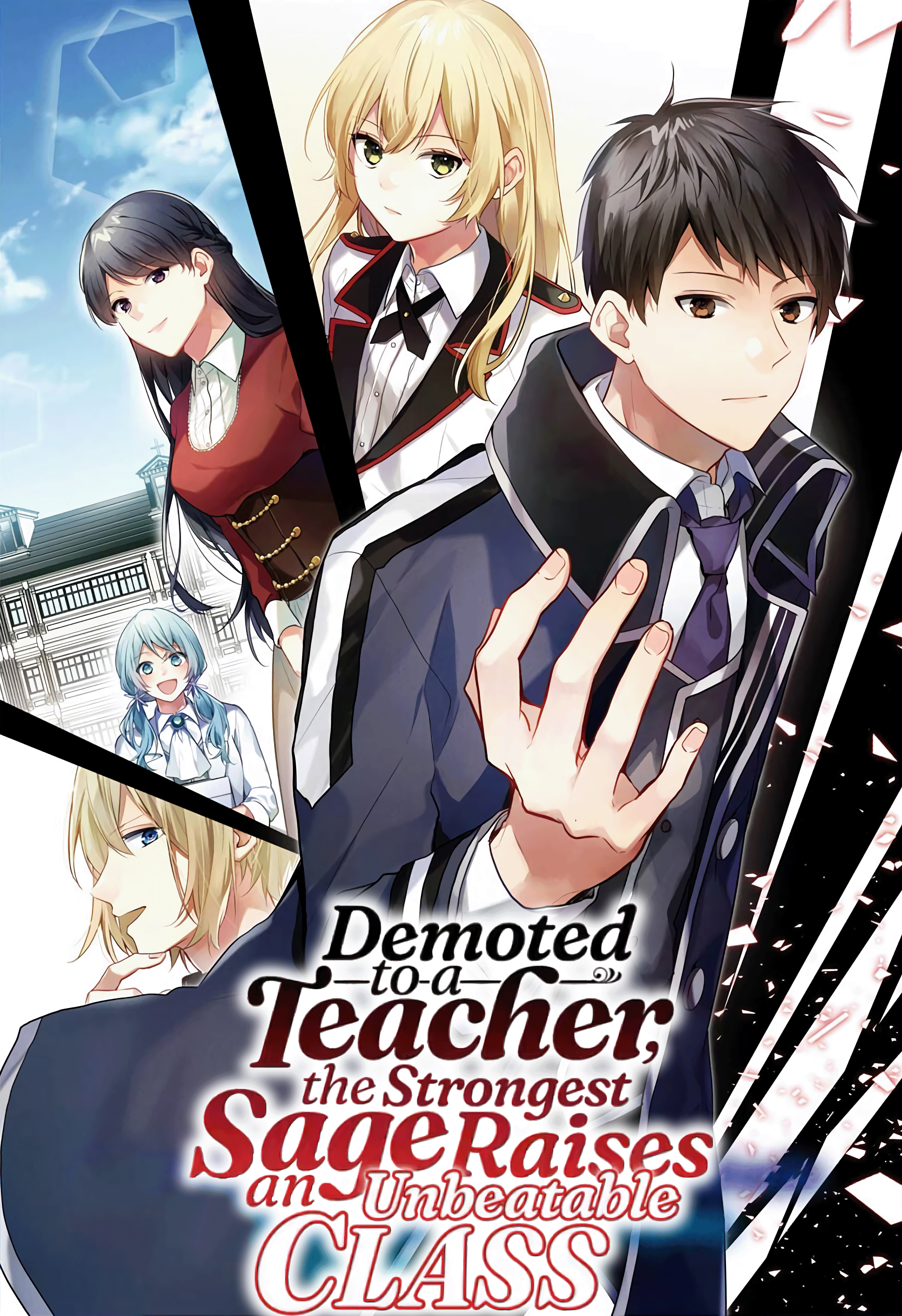 Demoted to a Teacher, the Strongest Sage Raises an Unbeatable Class (Official)