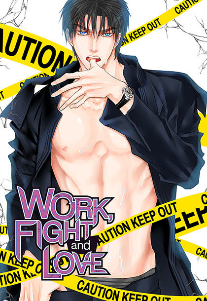Work, Fight and Love Work, Fight and Love