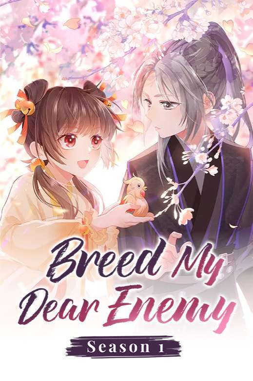 Breed My Dear Enemy：Season 1