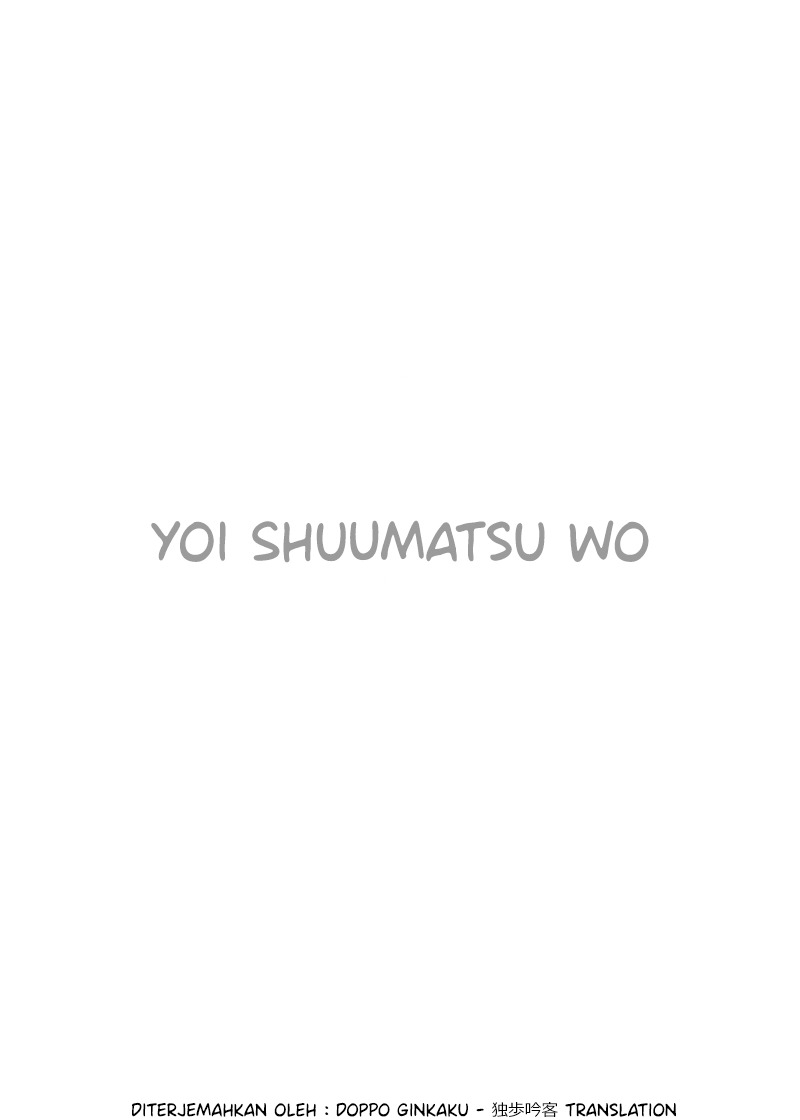 Yoi Shuumatsu wo