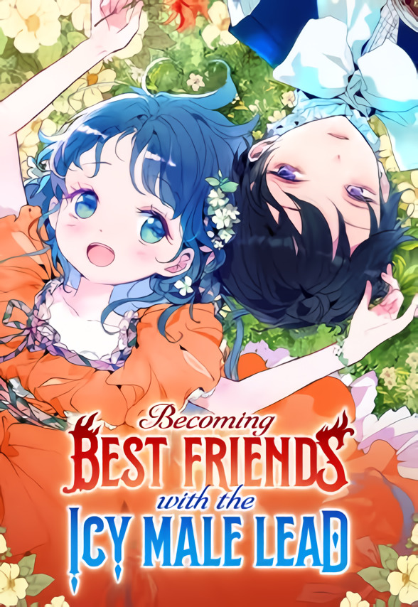 Becoming Best Friends With the Icy Male Lead Becoming Best Friends With the Icy Male Lead
