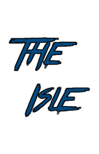 The Isle The Isle