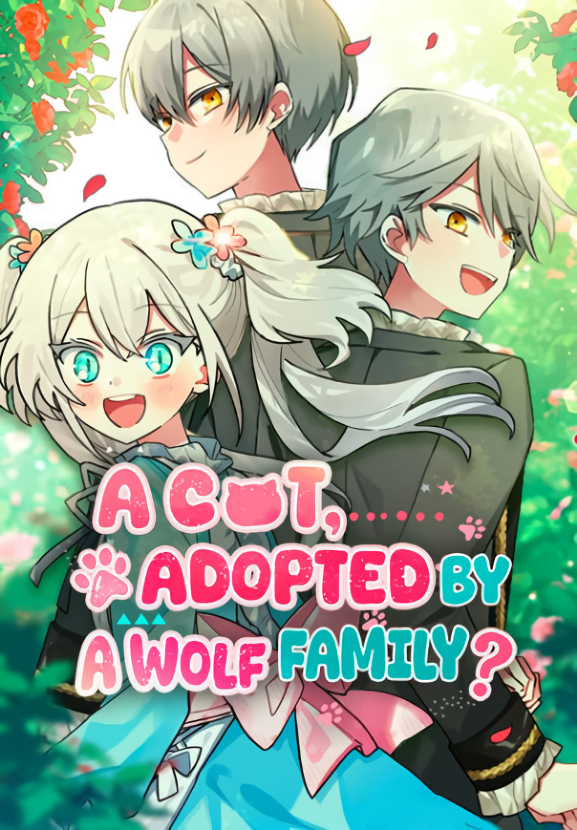 It's a Cat, Adopted by a Wolf Family? (Official)