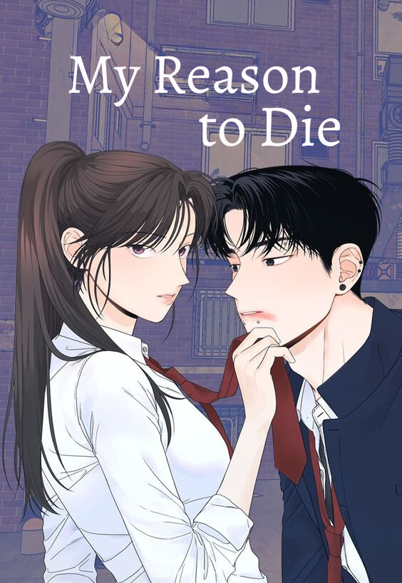 My Reason to Die My Reason to Die