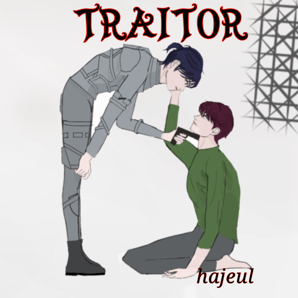TRAITOR TRAITOR