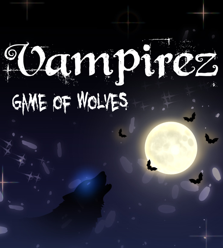 Vampirez - Game of Wolves Vampirez - Game of Wolves