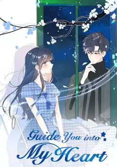 Guide you into my heart Guide you into my heart
