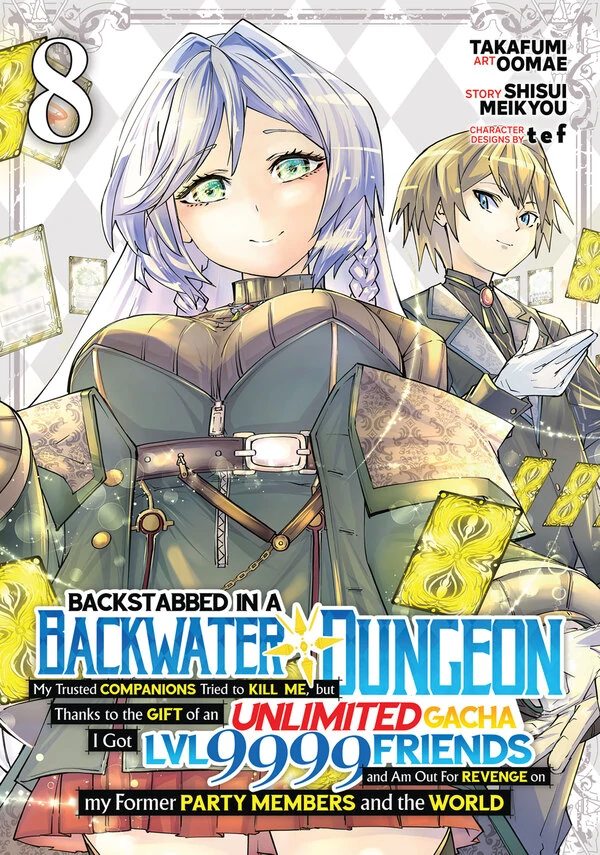 Backstabbed in a Backwater Dungeon: My Party Tried to Kill Me, But Thanks to an Infinite Gacha I Got LVL 9999 Friends and Am Out For Revenge (Official) Backstabbed in a Backwater Dungeon: My Party Tried to Kill Me, But Thanks to an Infinite Gacha I Got LVL 9999 Friends and Am Out For Revenge (Official)