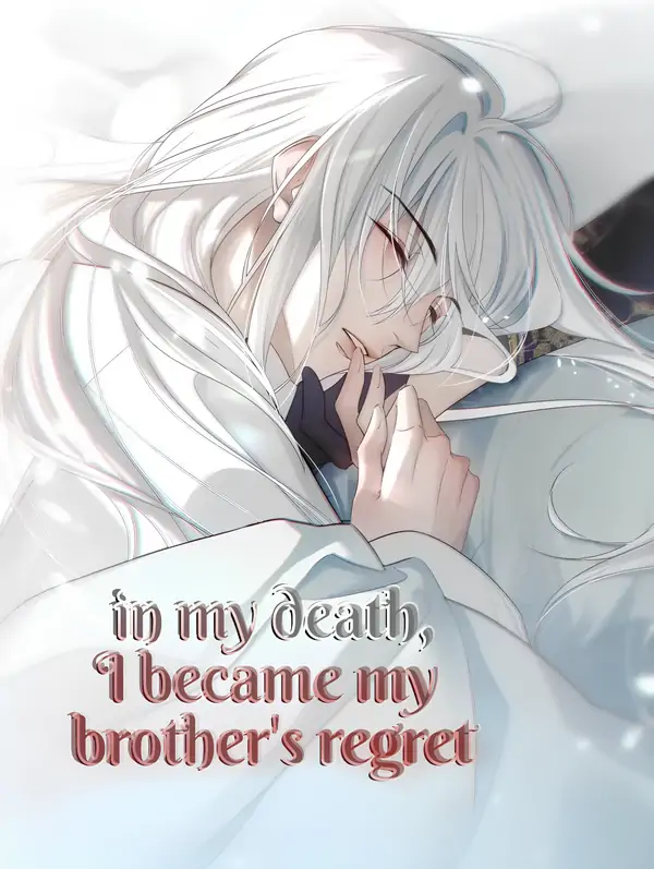 in my death, i became my brother's regret /SELYN_/ in my death, i became my brother's regret /SELYN_/