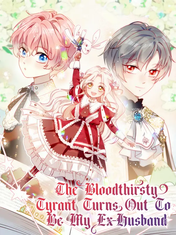 The Bloodthirsty Tyrant Turns Out To Be My Ex-Husband (Writers' Scan's Version) The Bloodthirsty Tyrant Turns Out To Be My Ex-Husband (Writers' Scan's Version)