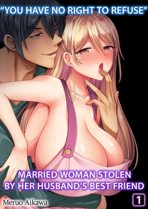 “You Have No Right to Refuse” Married Woman Stolen by Her Husband’s Best Friend