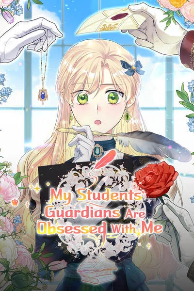 My Students' Guardians Are Obsessed With Me [Official]