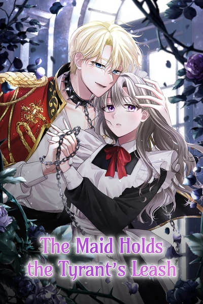 The Maid Holds the Tyrant's Leash [Official]