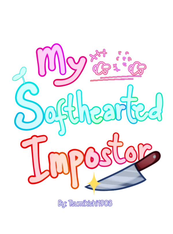 My Softhearted Impostor My Softhearted Impostor