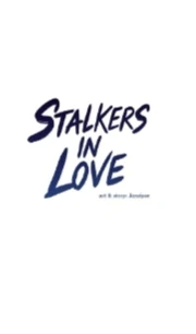 Stalkers in love (english version) Stalkers in love (english version)