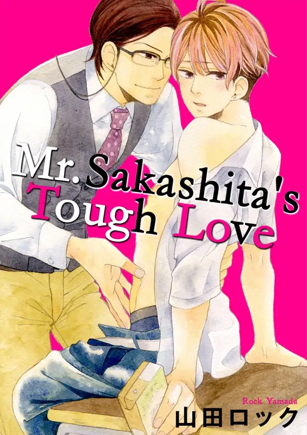 Mr. Sakashita’s Tough Love Mr. Sakashita’s Tough Love