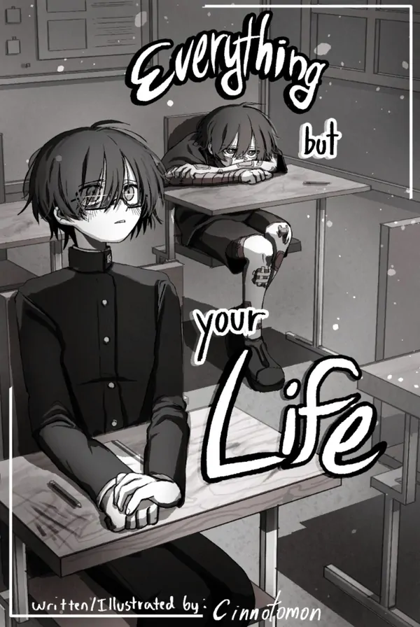 Everything but your life Everything but your life
