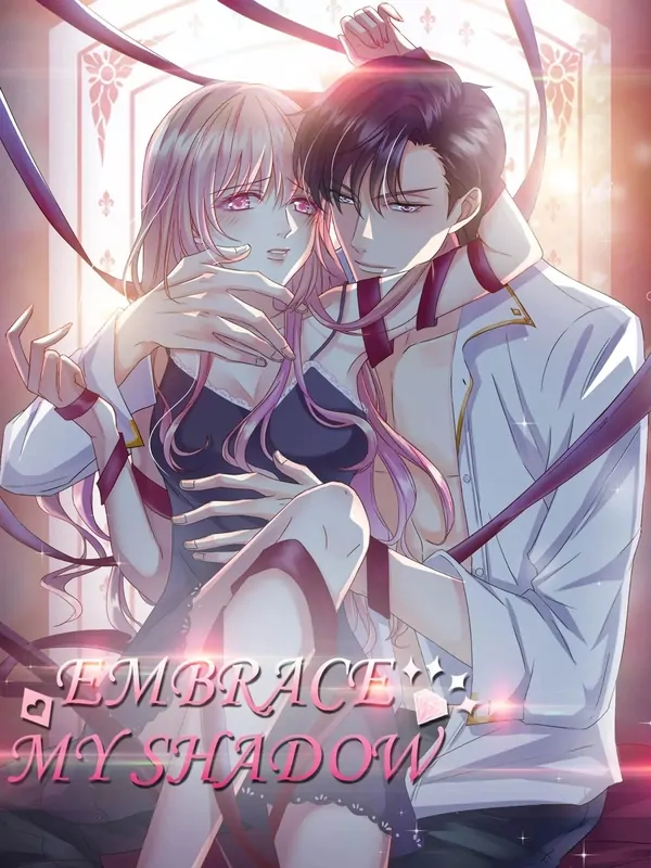 Embrace My Shadow ⟨Official, Kuaikan ver.⟩ Embrace My Shadow ⟨Official, Kuaikan ver.⟩
