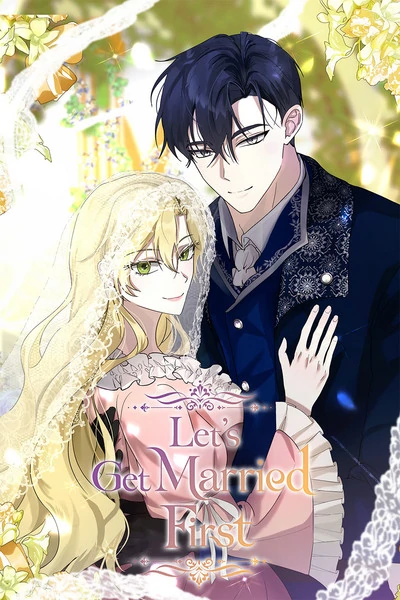 Once Married/Let's Get with Marriage First Once Married/Let's Get with Marriage First