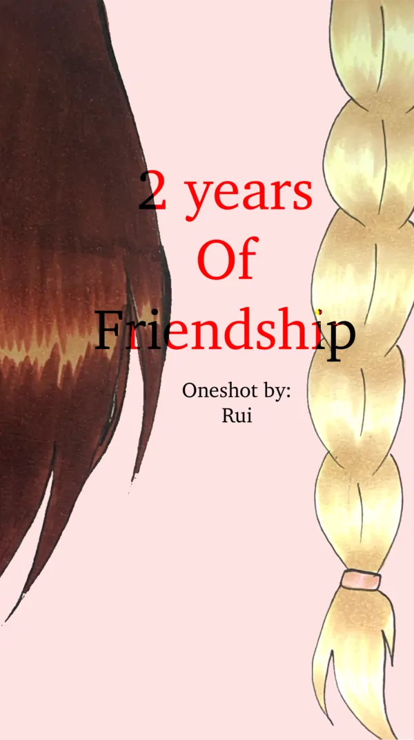 2 years of friendship 2 years of friendship