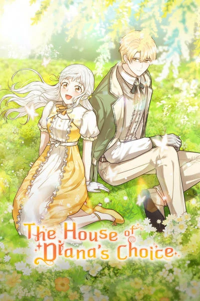 The House of Diana's Choice [Official]