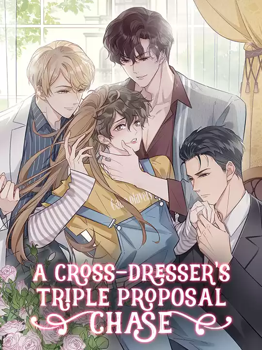 A Cross-Dresser's Triple Proposal Chase (Official)