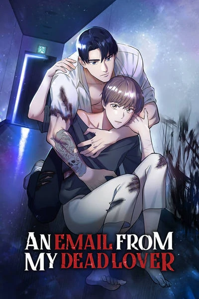 AN EMAIL FROM MY DEAD LOVER