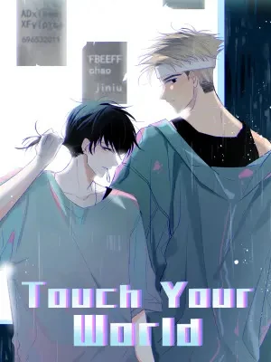Touch your world Touch your world
