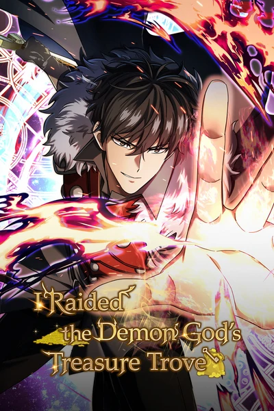 I Raided the Demon God's Treasure Trove [Official]