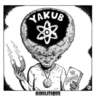 The story of yakub, the big headed scientist