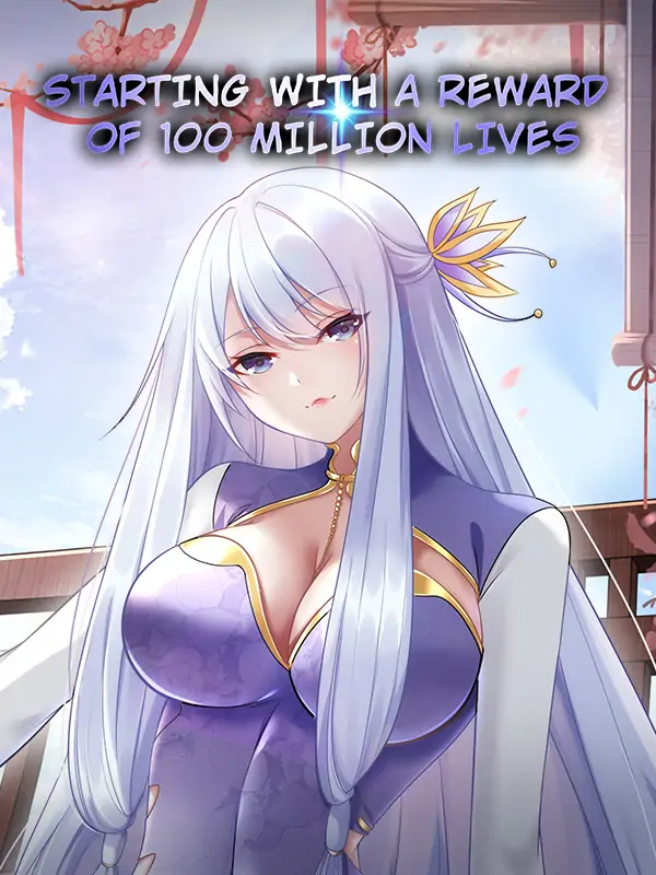 Starting With a Reward of 100 Million Lives Starting With a Reward of 100 Million Lives