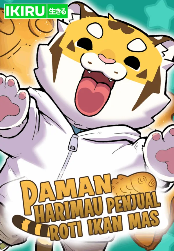 Paman Harimau Penjual Roti ~ Alien Baik Paman Harimau Penjual Roti ~ Alien Baik