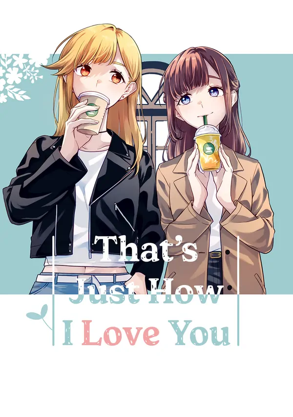 That's Just How I Love You That's Just How I Love You