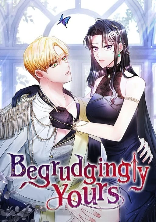 Begrudgingly Yours {PSYCHE} Begrudgingly Yours {PSYCHE}