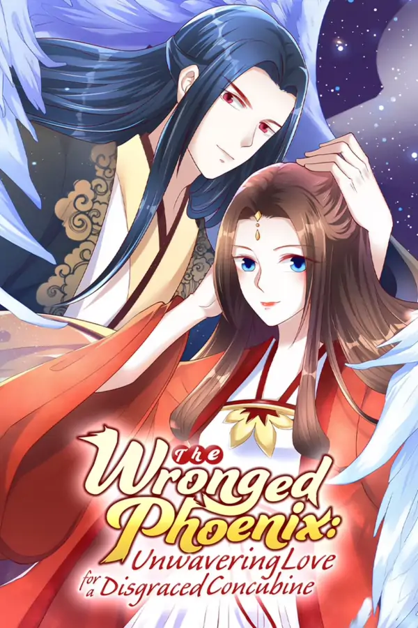 The Wronged Phoenix: Unwavering Love for a Disgraced Concubine [Official]