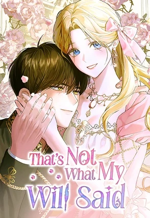 That's Not What My Will Said That's Not What My Will Said