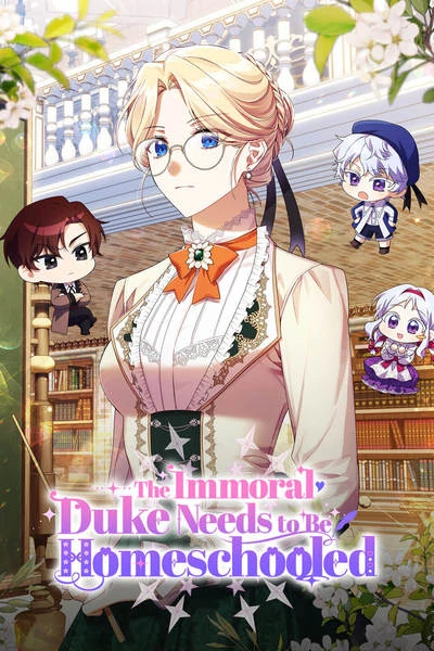 The Immoral Duke Needs to Be Homeschooled [Official]