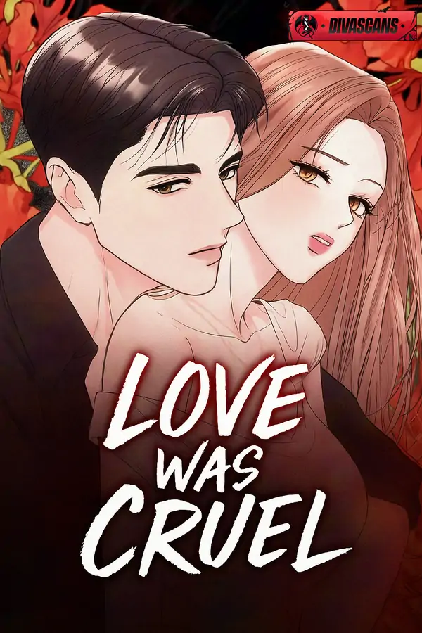 Love Was Cruel (Diva Scans) Love Was Cruel (Diva Scans)