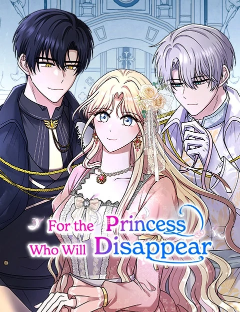For the Princess Who Will Disappear For the Princess Who Will Disappear