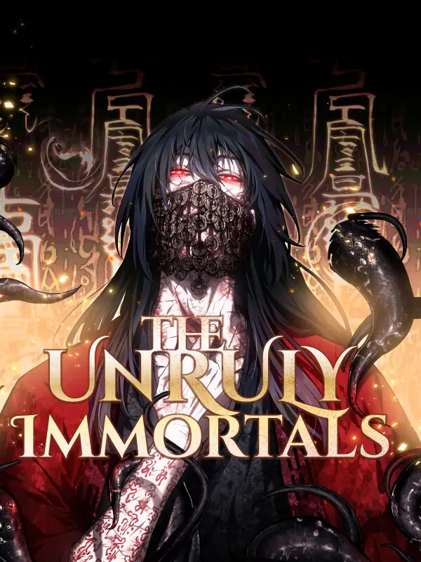 The Unruly Immortals [Official]
