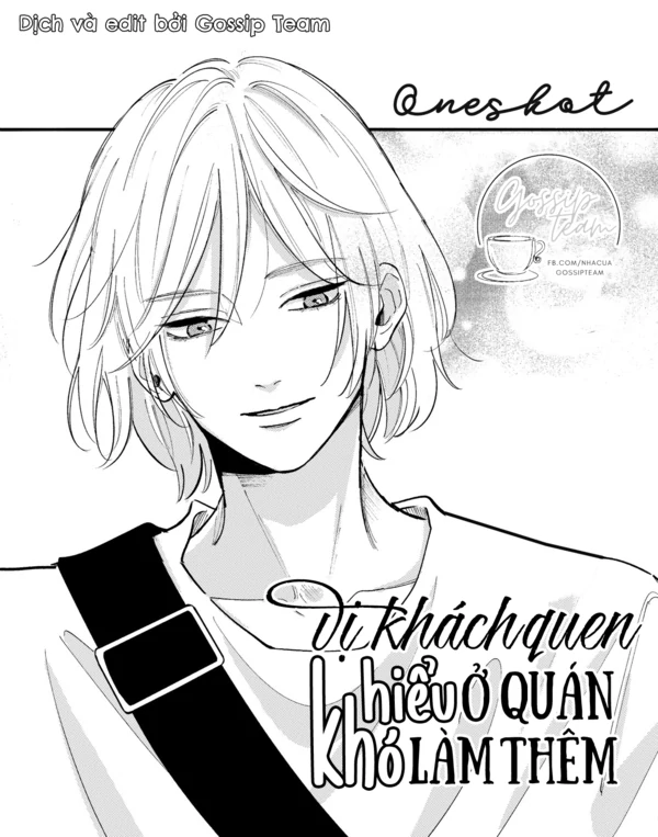 Vị Khách Quen Khó Hiểu Ở Quán Làm Thêm (Gossip Team) Vị Khách Quen Khó Hiểu Ở Quán Làm Thêm (Gossip Team)