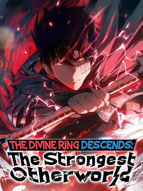 Divine Ring Descends: The Strongest in Another World